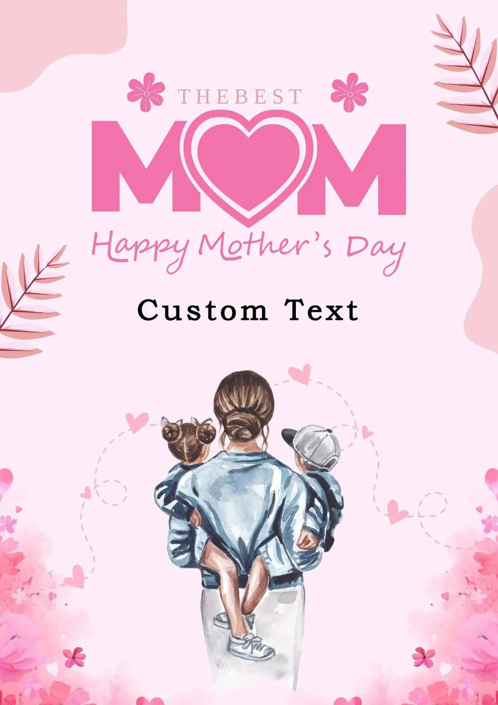 Mother's Day Card Custom Text - The Ink
